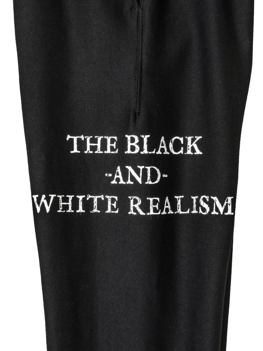 jogger pant. "the black-and-white realism"