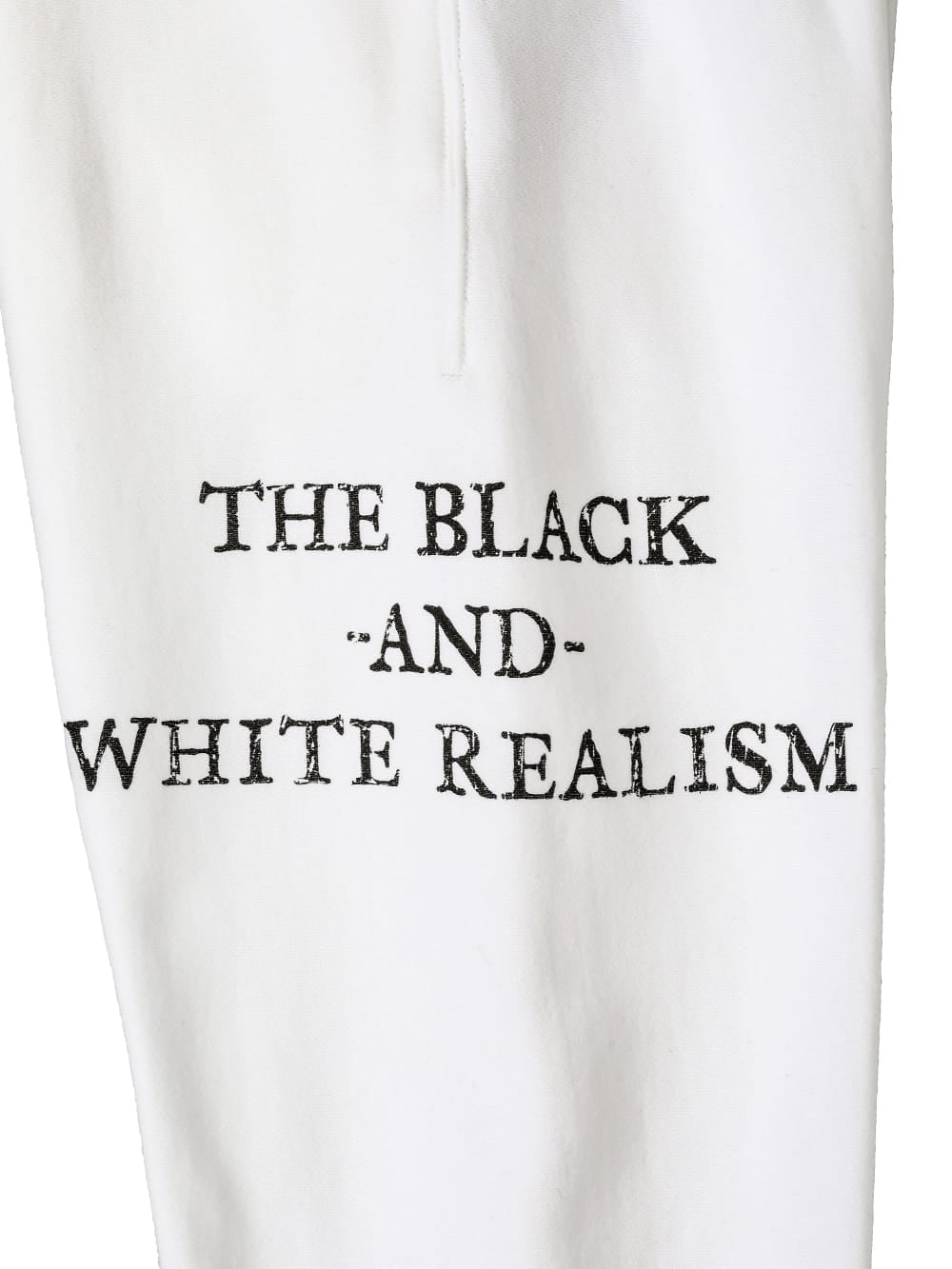 jogger pant. "the black-and-white realism"